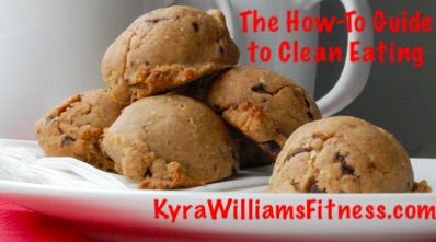 The How-To Guide to Clean Eating