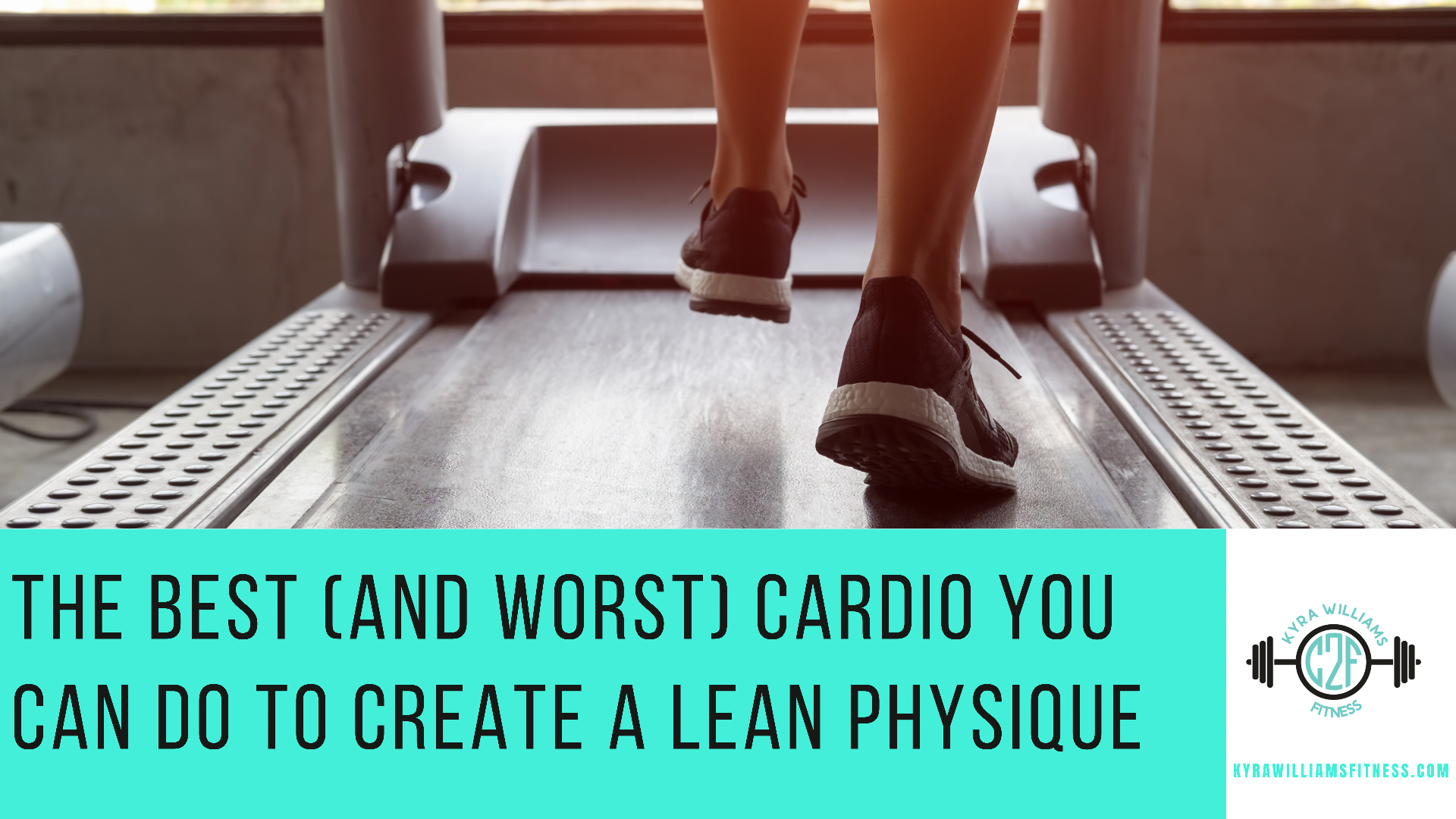 The Best v Worst Cardio to Create a Lean Physique