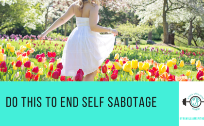 do this to end self sabotage blog image