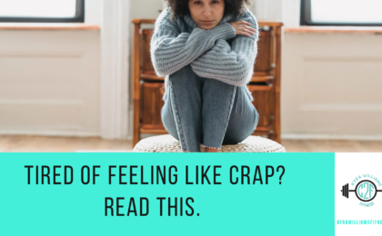 Tired of Feeling Like Crap? Read This.