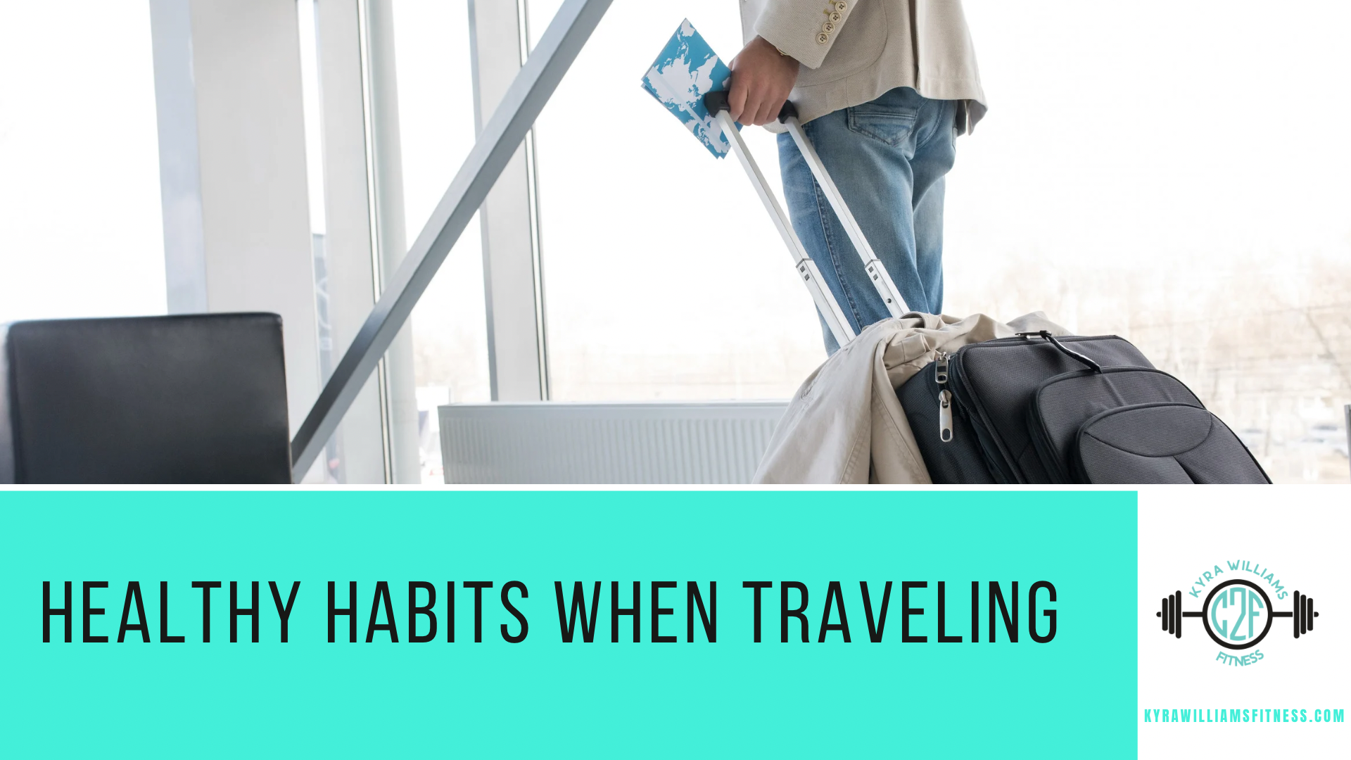 Healthy Habits When Traveling