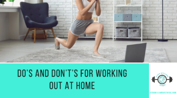 Home Workouts Dos and Donts