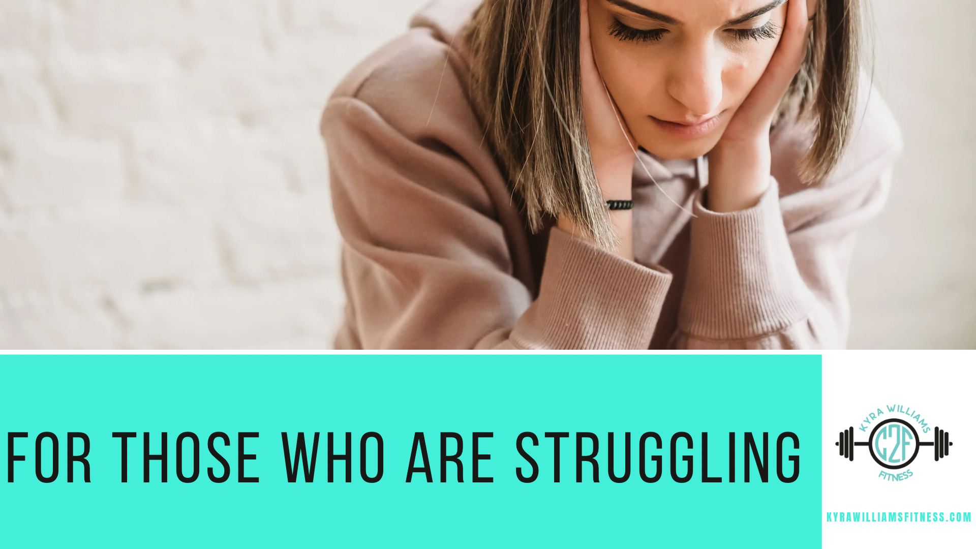 For Those Who Are Struggling..