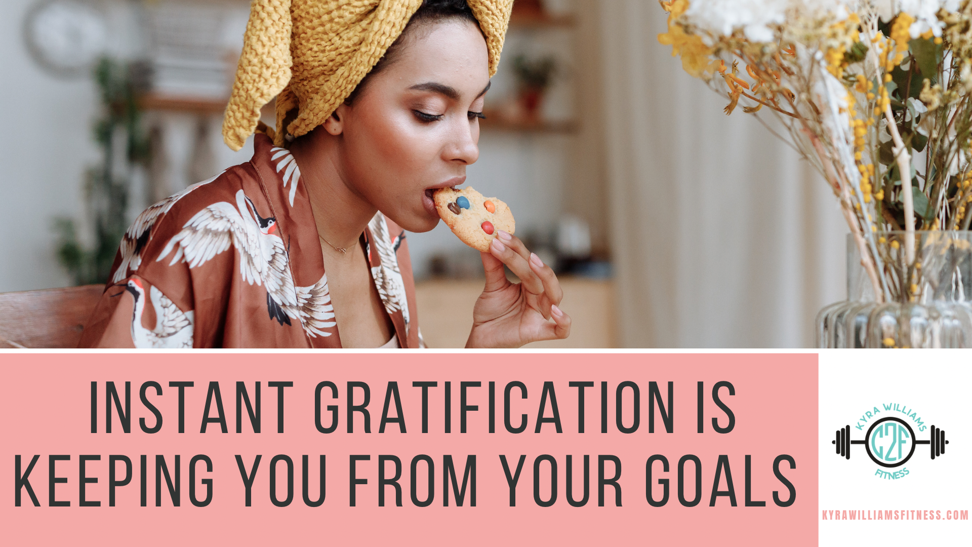 Instant Gratification is Keeping You From Your Goals