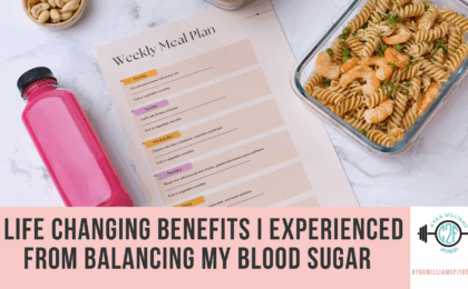 6 Life Changing Benefits I Experienced from Balancing My Blood Sugar