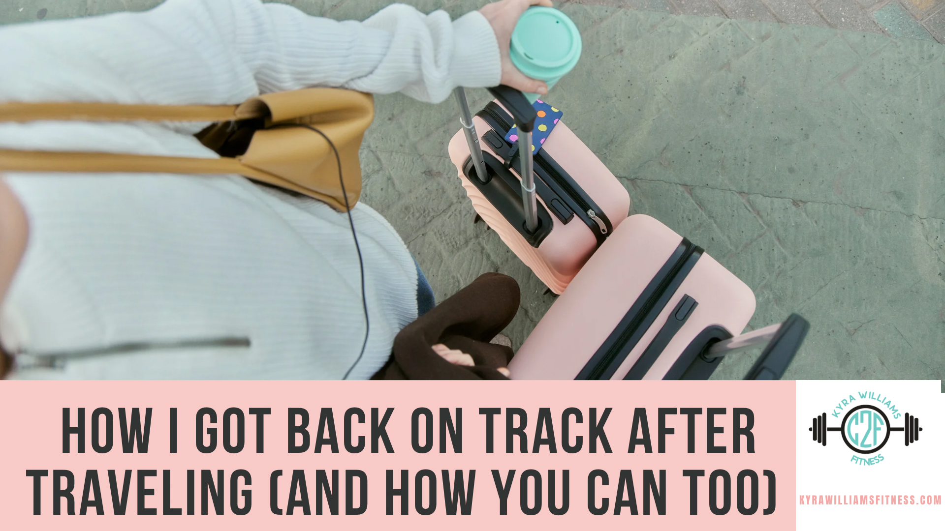 How I Got Back on Track After Traveling (and How You Can Too)