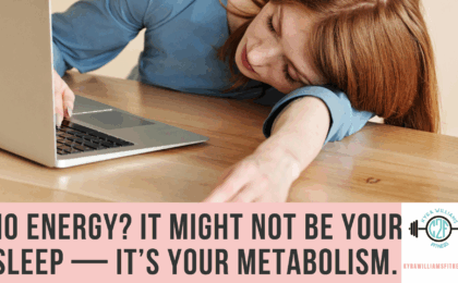 No Energy? It Might Not Be Your Sleep — It’s Your Metabolism.